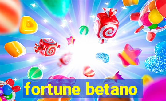 fortune betano